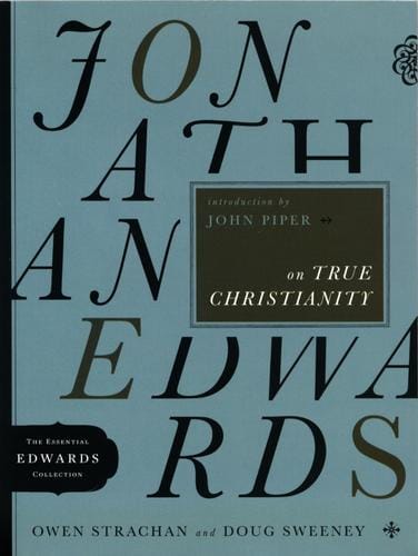 Jonathan Edwards on true Christianity
