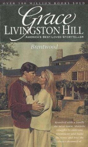 Brentwood (Grace Livingston Hill #18)