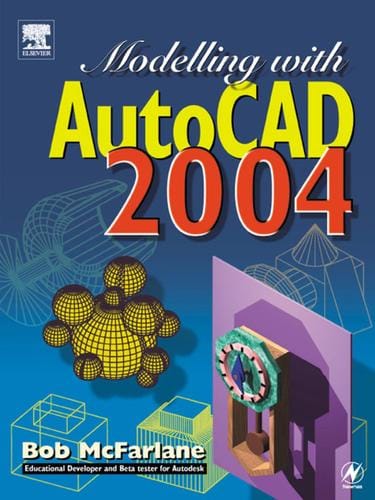 MODELLING WITH AUTOCAD 2004