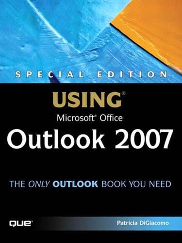 Special edition using Microsoft Office Outlook 2007