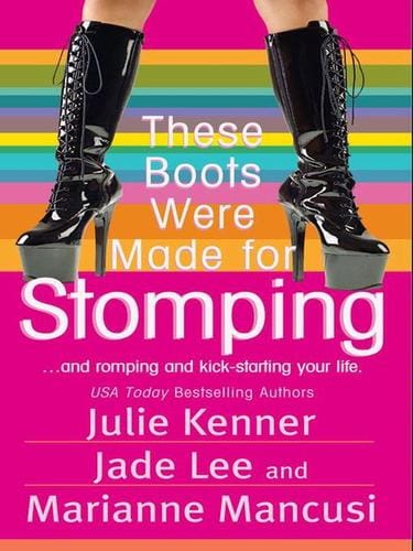 These Boots Were Made for Stomping (Love Spell)