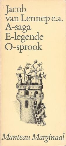 A-saga ; E-legende ; O-sprook