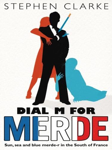 Dial M For Merde