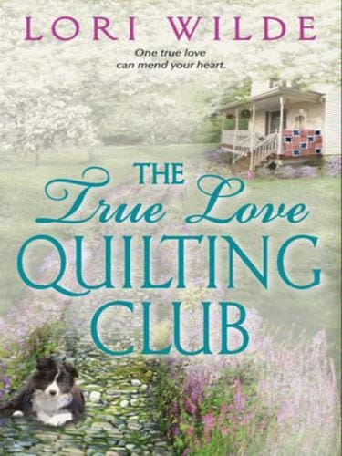 The True Love Quilting Club