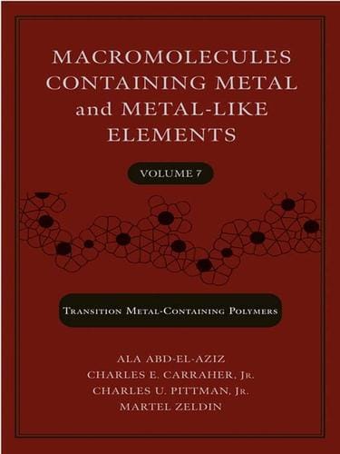 Macromolecules Containing Metal and Metal-Like Elements, Nanoscale Interactions of Metal-Containing Polymers, Volume 7