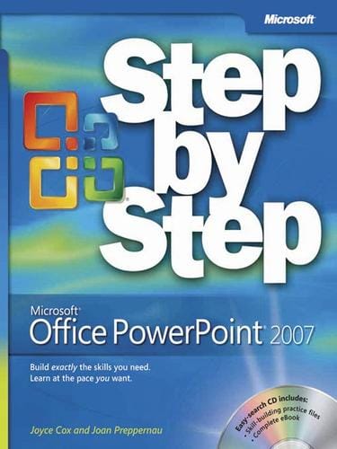 Microsoft® Office PowerPoint® 2007 Step by Step