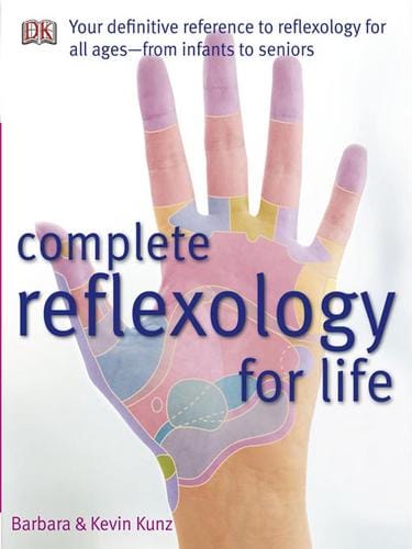 Complete Reflexology for Life