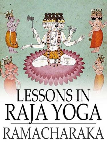 Lessons in Raja Yoga