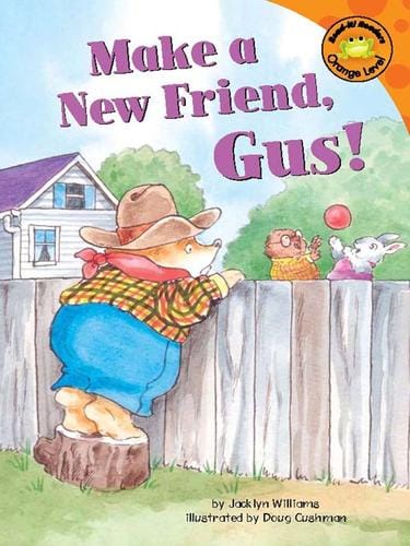 Make a New Friend, Gus!