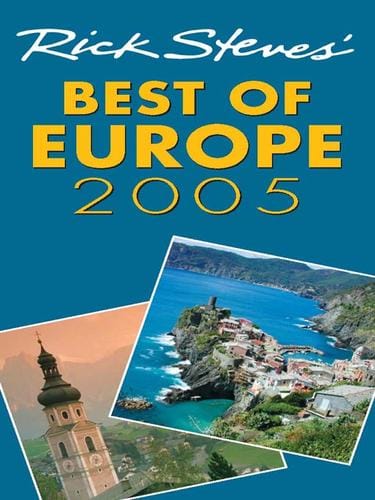 Rick Steves' Best of Europe 2005