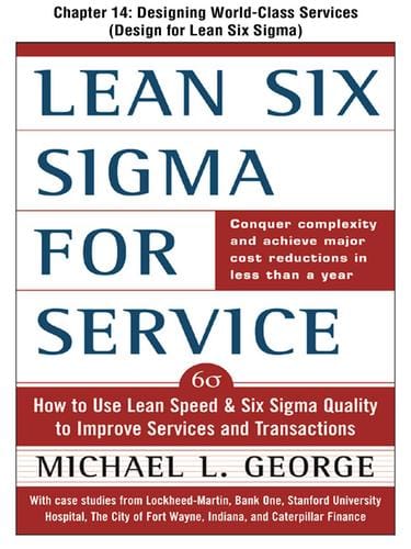 Lean Six Sigma for Service: Designing World Class Services