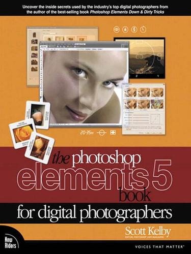 The Photoshop® Elements 5 Book for Digital Photographers