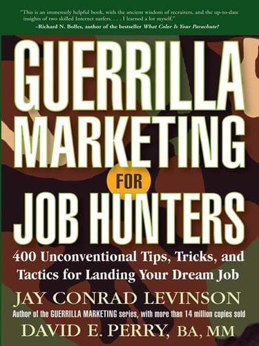 Guerrilla Marketing for Job Hunters