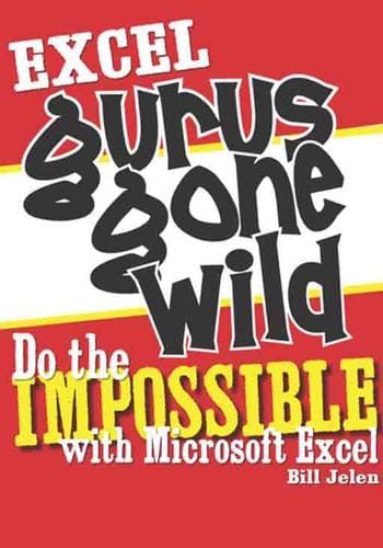 Excel Gurus Gone Wild