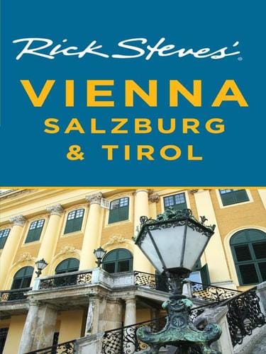 Rick Steves'® Vienna, Salzburg & Tirol