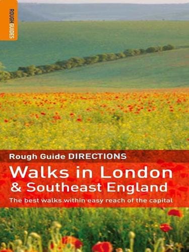 The Rough Guide to Walks in London & South East England