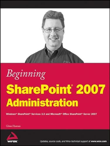 Beginning SharePoint 2007 Administration
