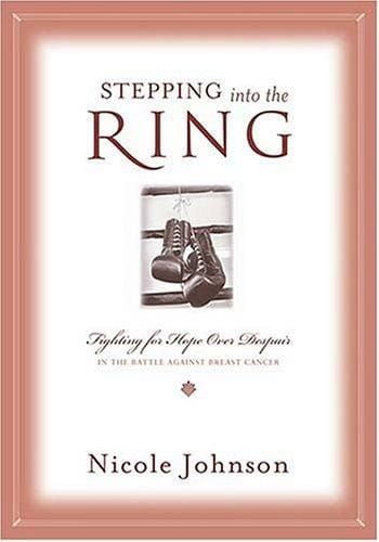 Stepping into the ring : fighting for hope over despair in the battle against breast cancer