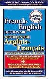 Merriam Webster's French-English Dictionary / Dictionnaire Anglais-Francais