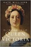 Becoming Queen Victoria