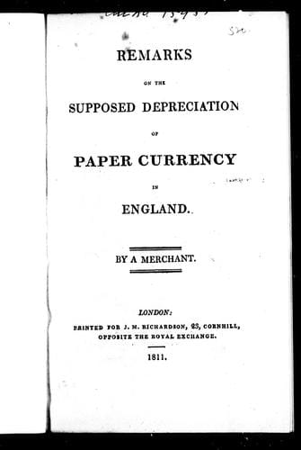 Remarks on the supposed depreciation of paper currency in England