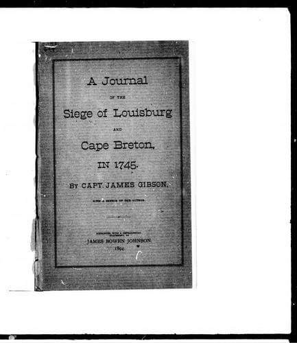 A journal of the siege of Louisbourg and Cape Breton in 1745