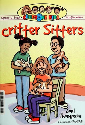 Critter sitters & other stories that teach Christian values