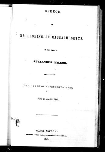 Speech of Mr. Cushing, of Massachusetts, on the case of Alexander McLeod