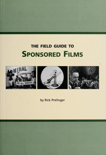 The field guide to sponsored films