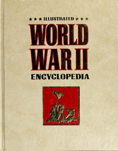 Illustrated World War II encyclopedia