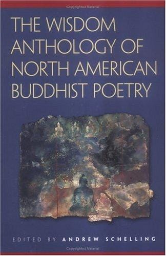 The Wisdom anthology of North American Buddhist poetry
