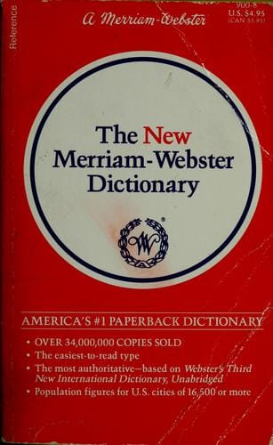 The New Merriam-Webster dictionary.