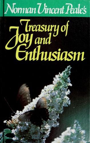 Norman Vincent Peale's Treasury of joy and enthusiasm