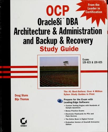 OCP Oracle8i DBA architecture & administration and backup & recovery study guide