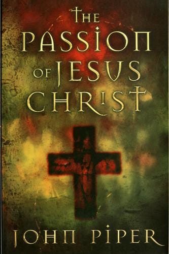 The Passion of Jesus Christ