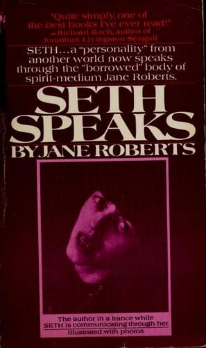 Seth speaks; the eternal validity of the soul