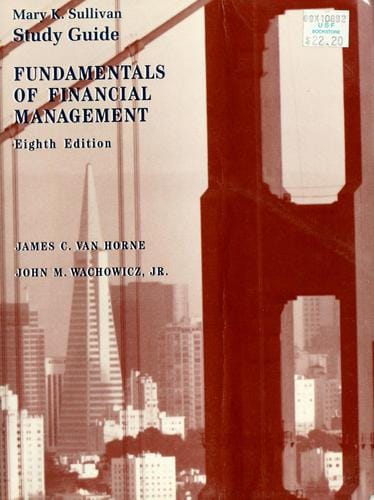 Study guide, eighth edition, Fundamentals of financial management