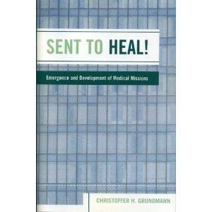 Sent to Heal! - Emergence and Development of Medical Missions