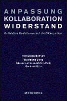 Anpassung, Kollaboration, Widerstand