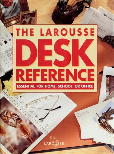 The Larousse desk reference