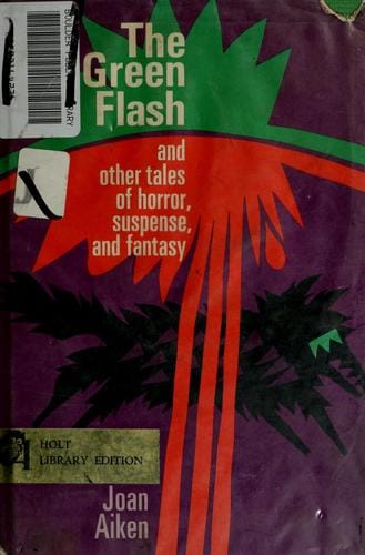The green flash, and other tales of horror, suspense, and fantasy
