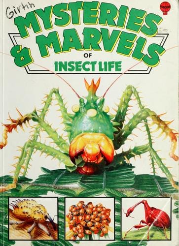 Mysteries and Marvels of Insect Life