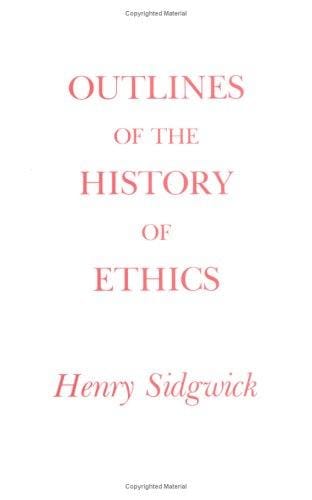 Outlines of the history of ethics for English readers