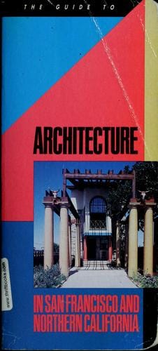 The Guide to architecture in San Francisco and northern California