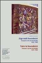 Züge nach Ravensbrück / Trains to Ravensbrück