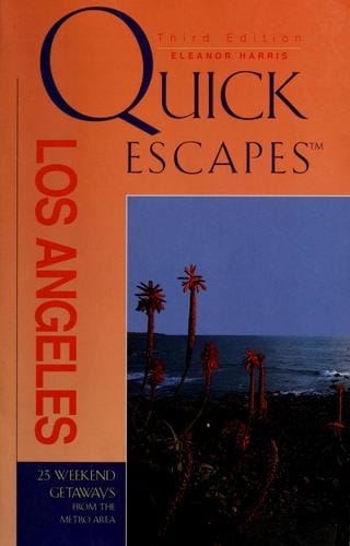 Quick escapes Los Angeles
