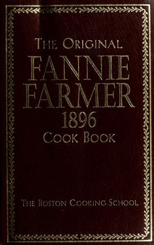 The original Fannie Farmer 1896 cook book