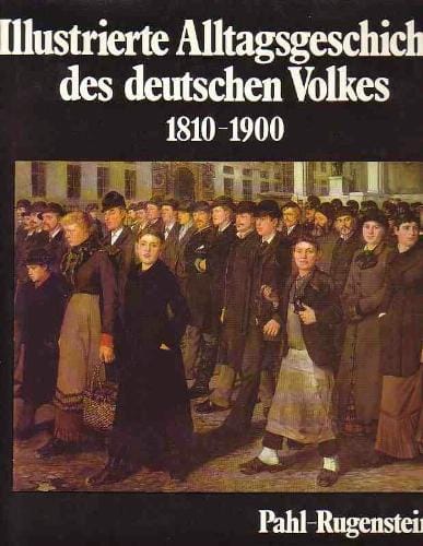 Illustrierte Alltagsgeschichte des deutschen Volkes