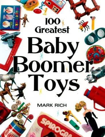 100 Greatest Baby Boomer Toys