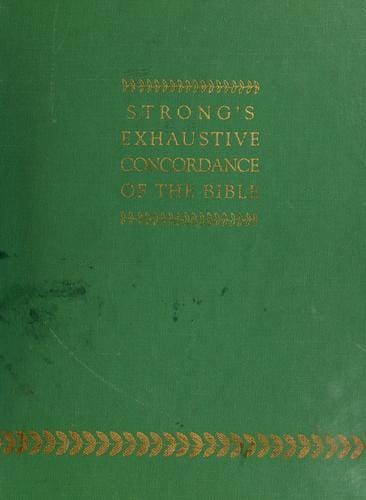 The exhaustive concordance of the Bible